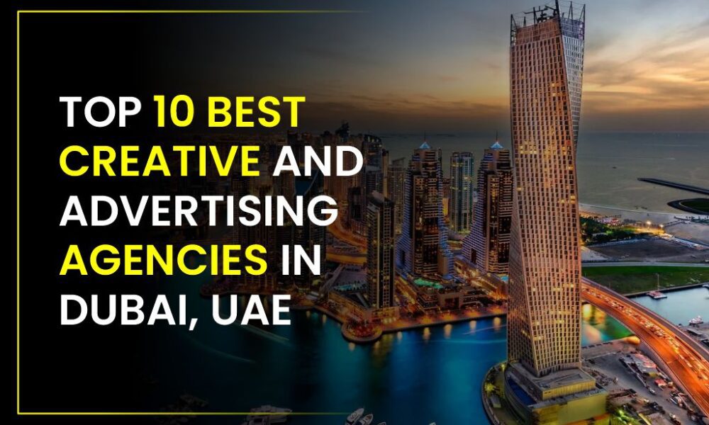 top-10-best-creative-and-advertising-agencies-in-dubai,-uae